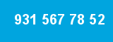 931 567 78 52 931 567 78 52